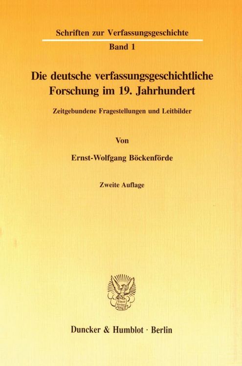 Produktbild: Die deutsche verfassungsgeschichtliche Forschung im 19. Jahrhundert.