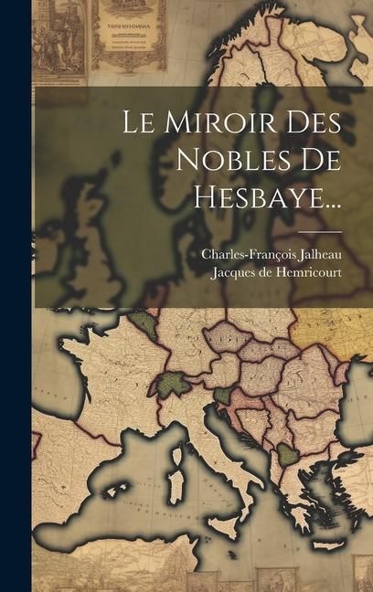 Produktbild: Le Miroir Des Nobles De Hesbaye...