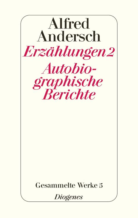 Produktbild: Erz&auml;hlungen 2 / Autobiographische Berichte
