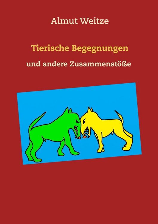 Produktbild: Tierische Begegnungen und andere Zusammenst&ouml;&szlig;e