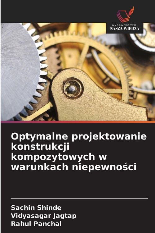 Produktbild: Optymalne projektowanie konstrukcji kompozytowych w warunkach niepewno&iquest;ci