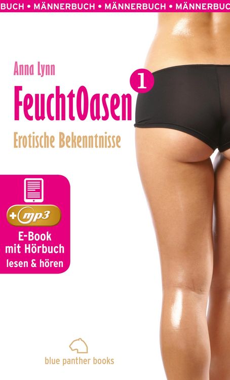 Produktbild: Feuchtoasen 1 | Erotische Bekenntnisse | Erotik Audio Story | Erotisches H&ouml;rbuch