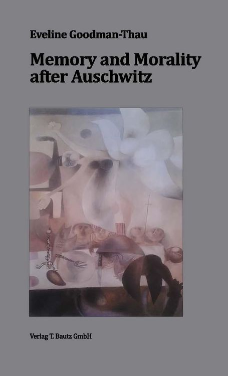 Produktbild: Memory and Morality after Auschwitz