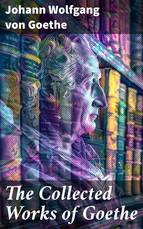 Produktbild: The Collected Works of Goethe