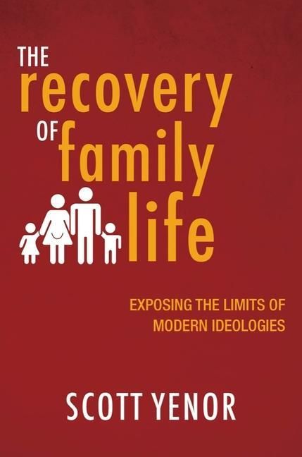 Produktbild: Yenor, S: The Recovery of Family Life
