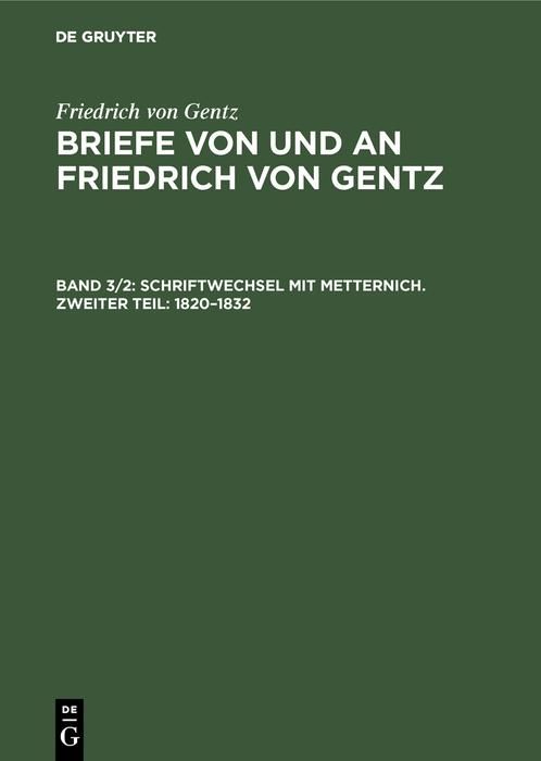 Produktbild: Schriftwechsel mit Metternich. Zweiter Teil: 1820-1832