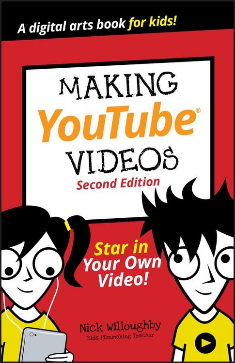 Produktbild: Making YouTube Videos, Star in Your Own Video! Sec ond Edition