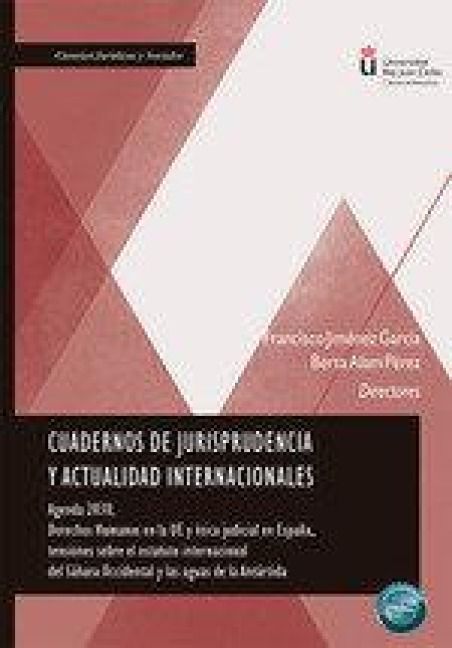 Produktbild: Cuadernos de jurisprudencia y actualidad internacionales. Agenda 2030, Derechos Humanos en la UE y &eacute;tica judicial en Espa&ntilde;a, tensiones sobre el estatu