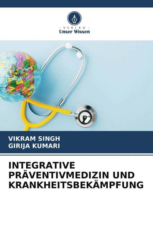 Produktbild: INTEGRATIVE PR&Auml;VENTIVMEDIZIN UND KRANKHEITSBEK&Auml;MPFUNG