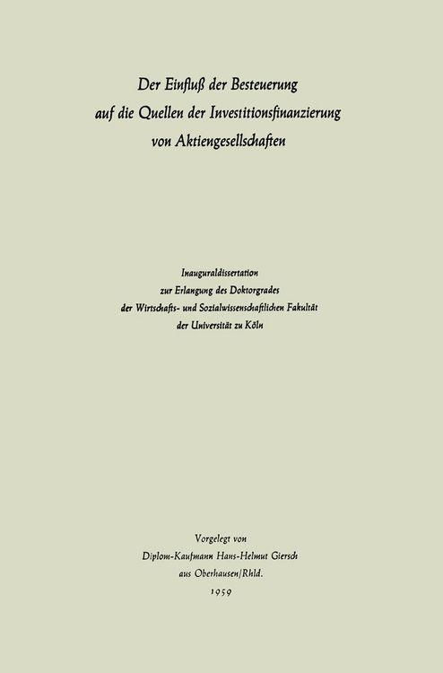 Produktbild: Der Einflu&szlig; der Besteuerung auf die Quellen der Investitionsfinanzierung von Aktiengesellschaften