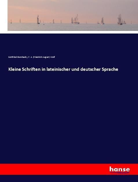 Produktbild: Kleine Schriften in lateinischer und deutscher Sprache