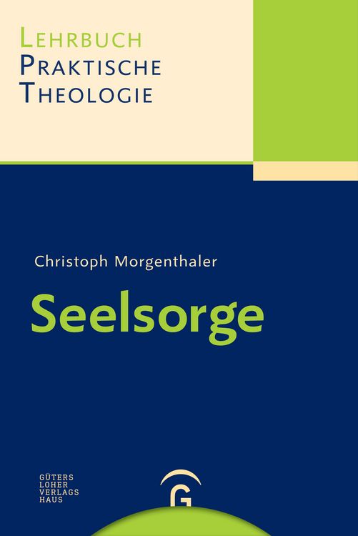 Lehrbuch Praktische Theologie / Seelsorge