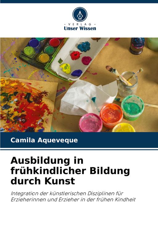 Produktbild: Ausbildung in fr&uuml;hkindlicher Bildung durch Kunst