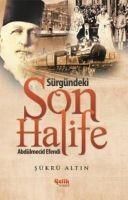 Produktbild: S&uuml;rg&uuml;ndeki Son Halife Abd&uuml;lmecid Efendi