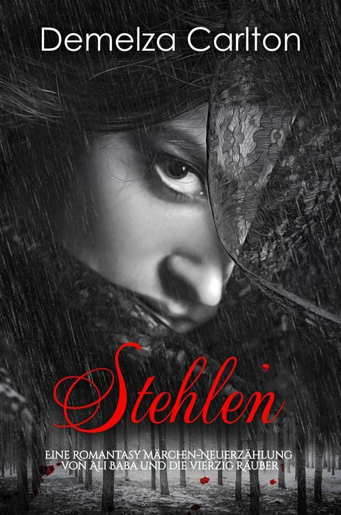 Produktbild: Stehlen: Eine Romantasy M&auml;rchen-Neuerz&auml;hlung von Ali Baba und die vierzig R&auml;uber (Mittelalterliche M&auml;rchen-Liebesromanserie, #20)