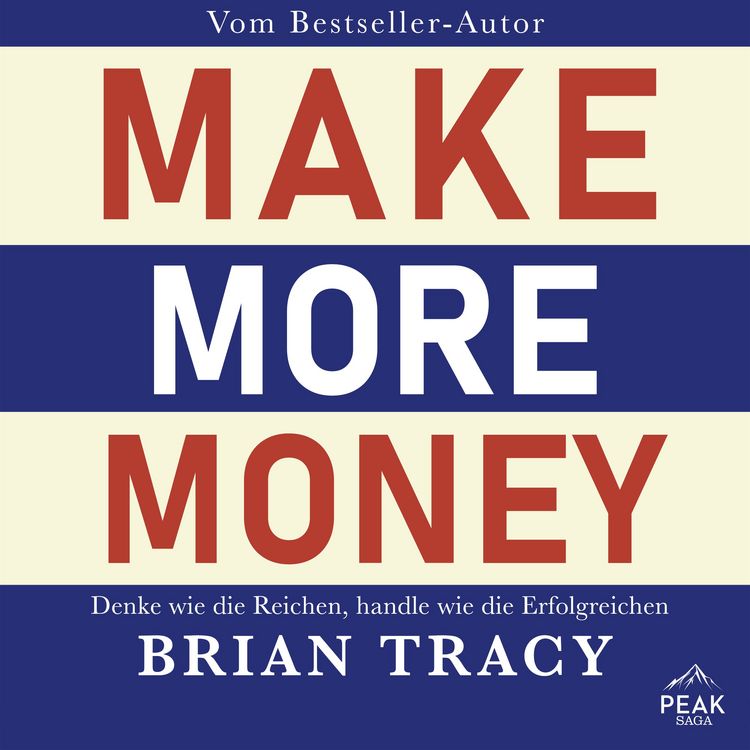 Produktbild: Make More Money. Denke wie die Reichen, handle wie die Erfolgreichen