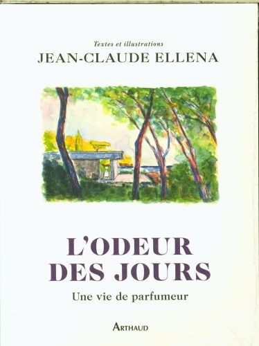 Produktbild: L'odeur des jours : une vie de parfumeur