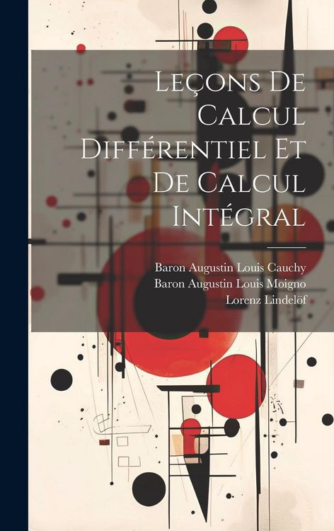 Produktbild: Le&ccedil;ons De Calcul Diff&eacute;rentiel Et De Calcul Int&eacute;gral