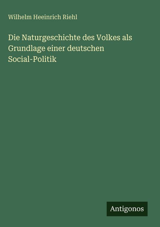 Produktbild: Die Naturgeschichte des Volkes als Grundlage einer deutschen Social-Politik