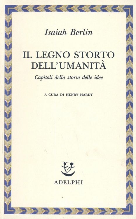 Produktbild: Il legno storto dell'umanit&agrave;. Capitoli della storia delle idee