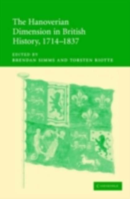 Produktbild: Hanoverian Dimension in British History, 1714-1837