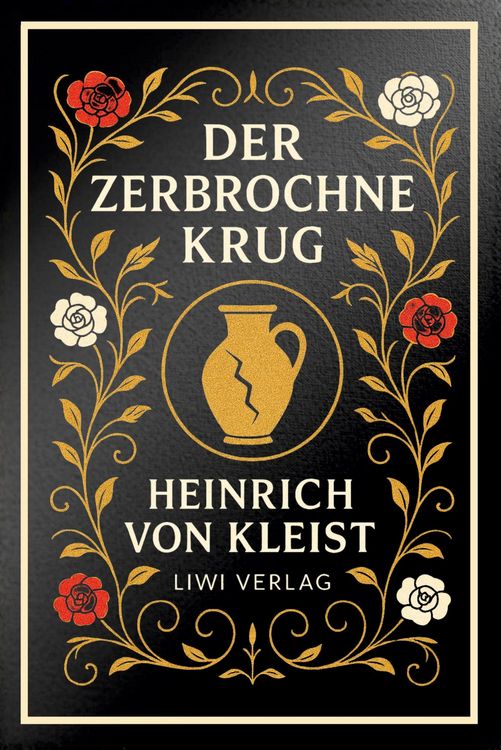 Produktbild: Heinrich von Kleist: Der zerbrochne Krug. Vollst&auml;ndige Neuausgabe