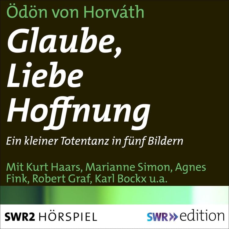 Bild vom Artikel Glaube, Liebe, Hoffnung vom Autor Ödön Horvàth