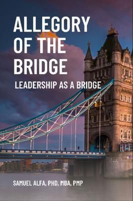 Produktbild: Allegory Of The Bridge - Leadership As A Bridge