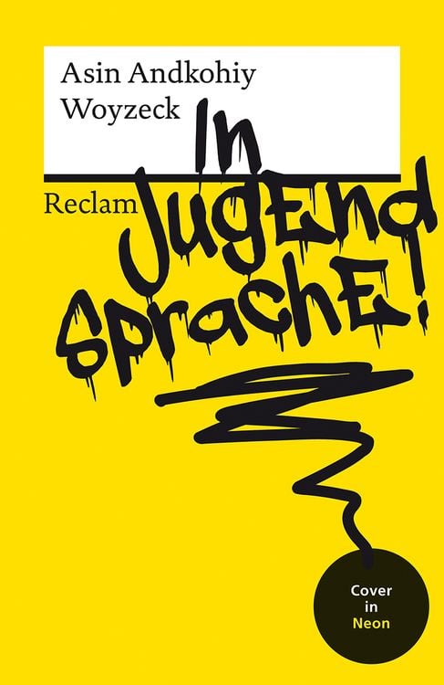 Produktbild: Woyzeck in Jugendsprache!. Mit neongelbem Cover