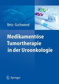 Produktbild: Medikament&ouml;se Tumortherapie in der Uroonkologie