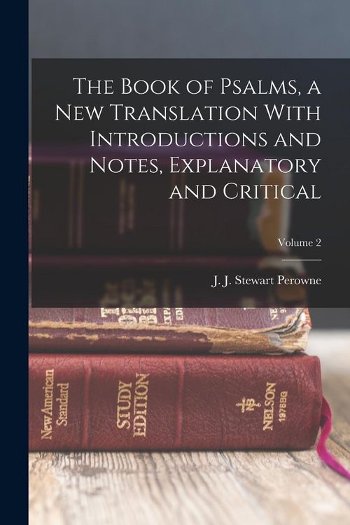 Produktbild: The Book of Psalms, a new Translation With Introductions and Notes, Explanatory and Critical; Volume 2