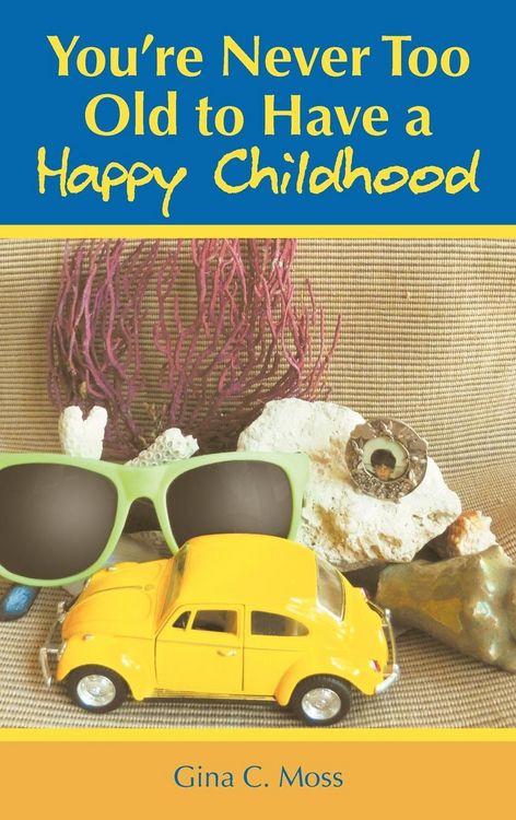 Produktbild: You're Never Too Old to Have a Happy Childhood