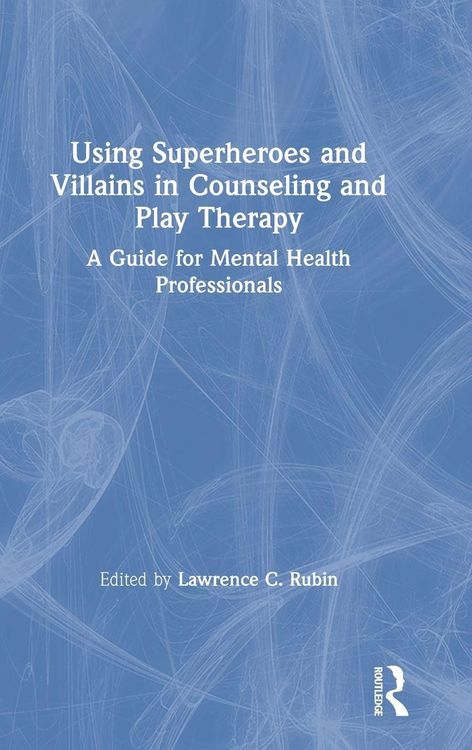 Produktbild: Using Superheroes and Villains in Counseling and Play Therapy