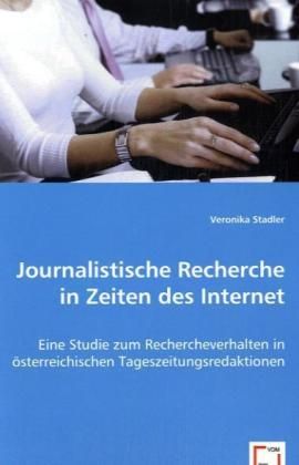 Produktbild: Stadler, V: Journalistische Recherche in Zeiten des Internet