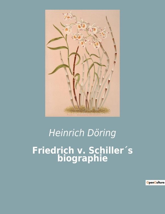 Produktbild: Friedrich v. Schiller&acute;s biographie