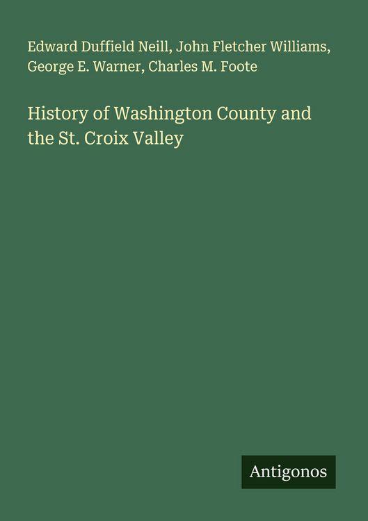 Produktbild: History of Washington County and the St. Croix Valley