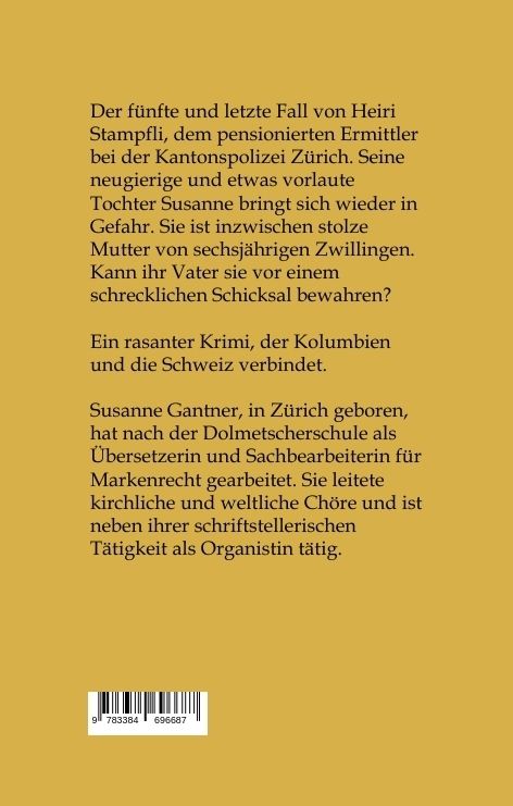 Produktbild: Stampflis letzter Fall, Z&uuml;rich-Krimi Bd. 5 mit dem Ermittler Heiri Stampfli der Kantonspolizei Z&uuml;rich