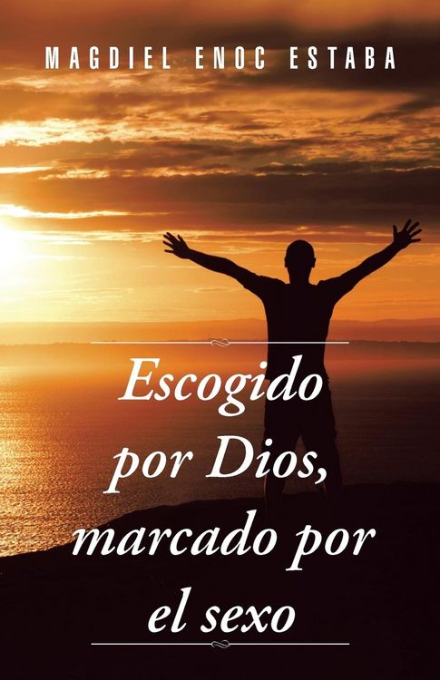Produktbild: Escogido Por Dios, Marcado Por El Sexo