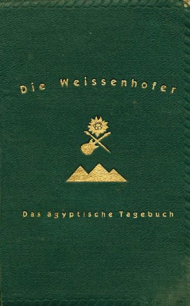 Produktbild: Die Weissenhofer: Das &Auml;gyptische Tagebuch