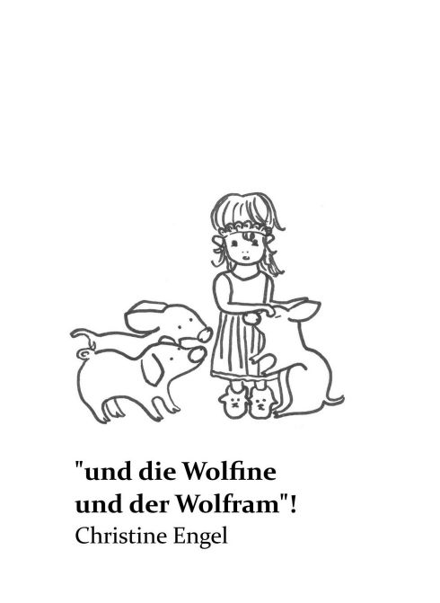 Produktbild: &bdquo;und die Wolfine und der Wolfram"!