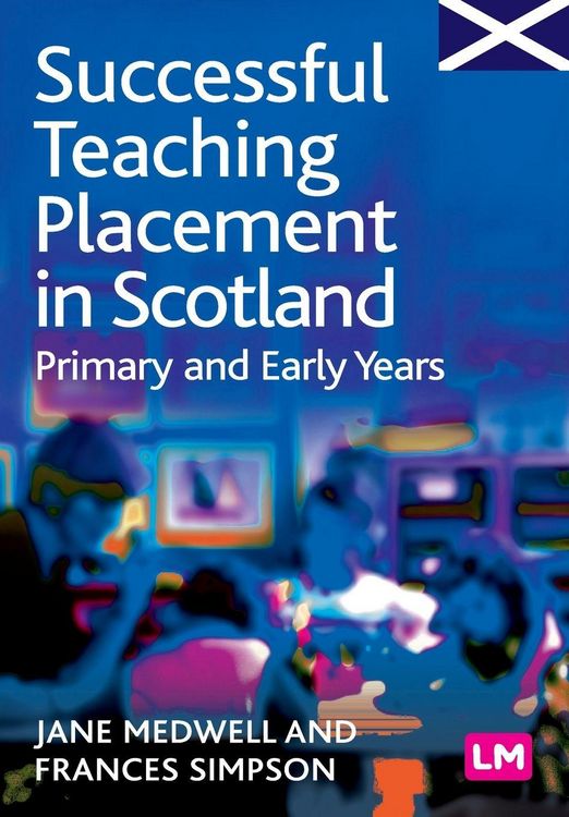 Produktbild: Successful Teaching Placement in Scotland Primary and Early Years
