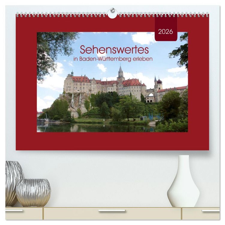 Produktbild: Sehenswertes in Baden-W&uuml;rttemberg erleben (hochwertiger Premium Wandkalender 2026 DIN A2 quer), Kunstdruck in Hochglanz