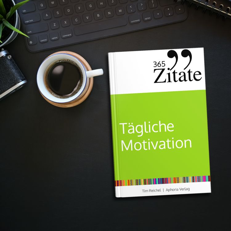Produktbild: 365 Zitate f&uuml;r t&auml;gliche Motivation