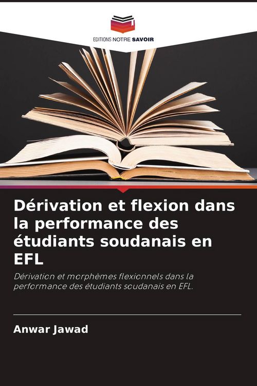 Produktbild: D&eacute;rivation et flexion dans la performance des &eacute;tudiants soudanais en EFL