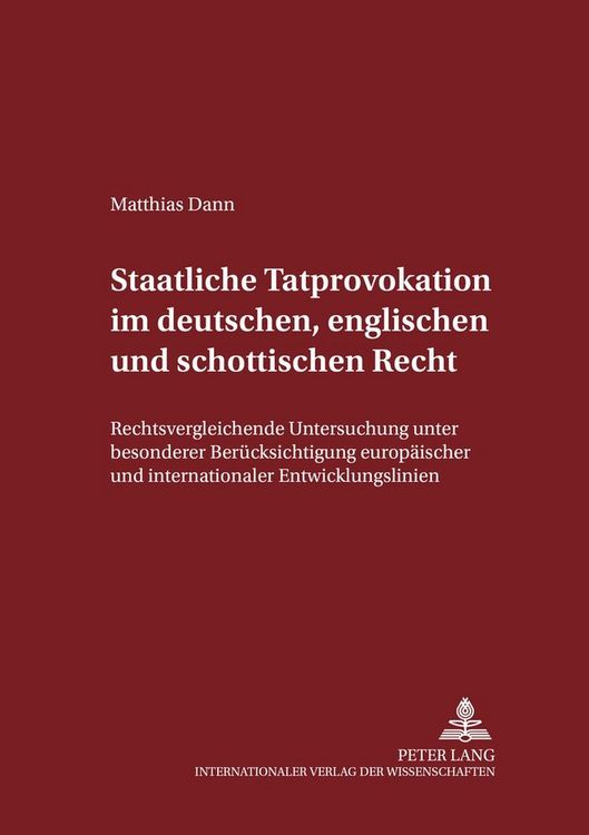 Produktbild: Staatliche Tatprovokation im deutschen, englischen und schottischen Recht