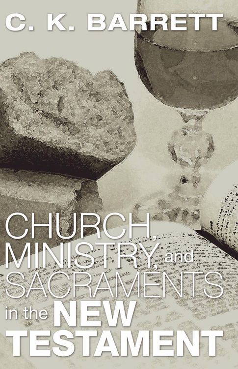 Produktbild: Church, Ministry, and Sacraments in the New Testament