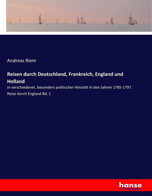 Produktbild: Reisen durch Deutschland, Frankreich, England und Holland