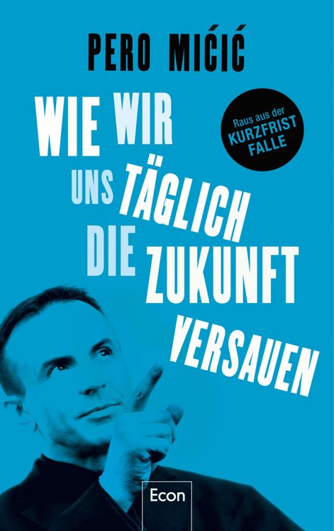 Produktbild: Wie wir uns t&auml;glich die Zukunft versauen