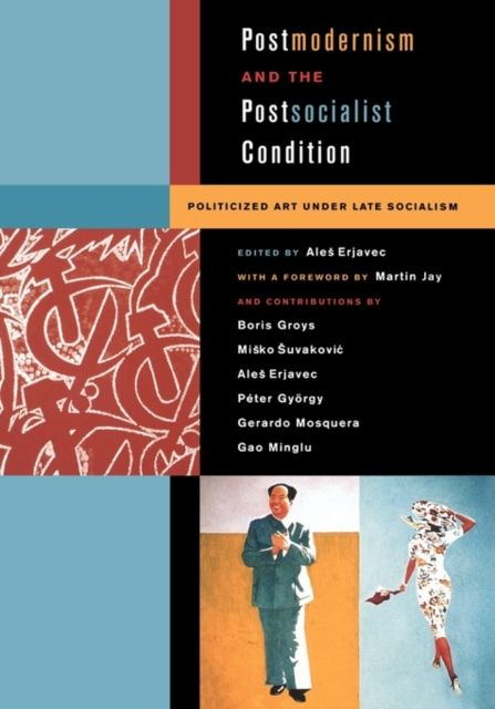 Produktbild: Erjavec, A: Postmodernism and the Postsocialist Condition -