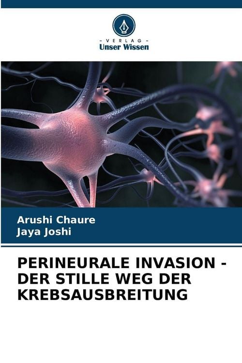 Produktbild: Perineurale Invasion - der Stille Weg der Krebsausbreitung